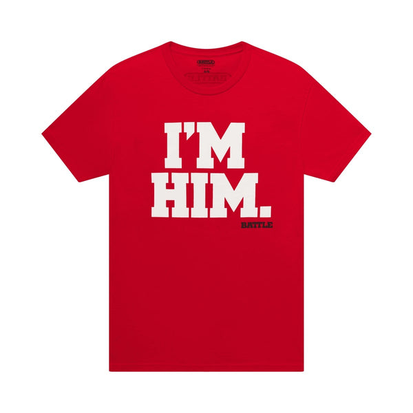 I'M HIM T-Shirt by Battle Sports