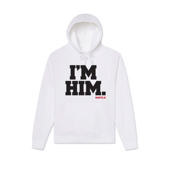 I'm HIM Hoodie by Battle Sports